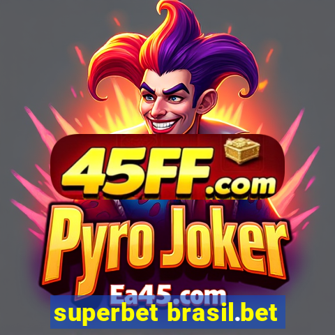 superbet brasil.bet